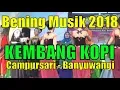 Download Lagu KEMBANG KOPI Banyuwangi Campursari Bening musik campursari sri bhawono orgen tunggal lampung timur
