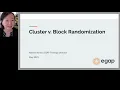Conducting randomized impact evaluations Introduction to cluster block randomization