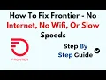 How To Fix Frontier - No Internet No Wifi Or Slow Speeds