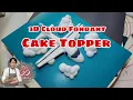 How to make 3D Cloud Fondant for Cake Topper