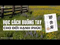 Lagu Học cách buông tay cho đời hạnh phúc | Sách Danshari