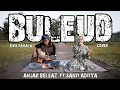 Download Lagu Evie Tamala - BULEUD (Versi Akustik Gitar) Cover Anjar Boleaz \u0026 Santi Aditya