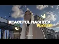 Download Lagu Peaceful Nasheed Collection 🎶✨️ || 2025 Trending Nasheeds Must listen 🎧✨️