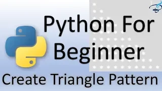 Python Tutorial for Beginners Triangle Pattern in Python