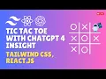 Crafting Tic Tac Toe with React Tailwind CSS Unlock ChatGPT s Insightful Tips