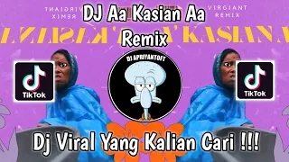 dj aa kasian aa remix viral tik tok terbaru 2024 yang kalian cari