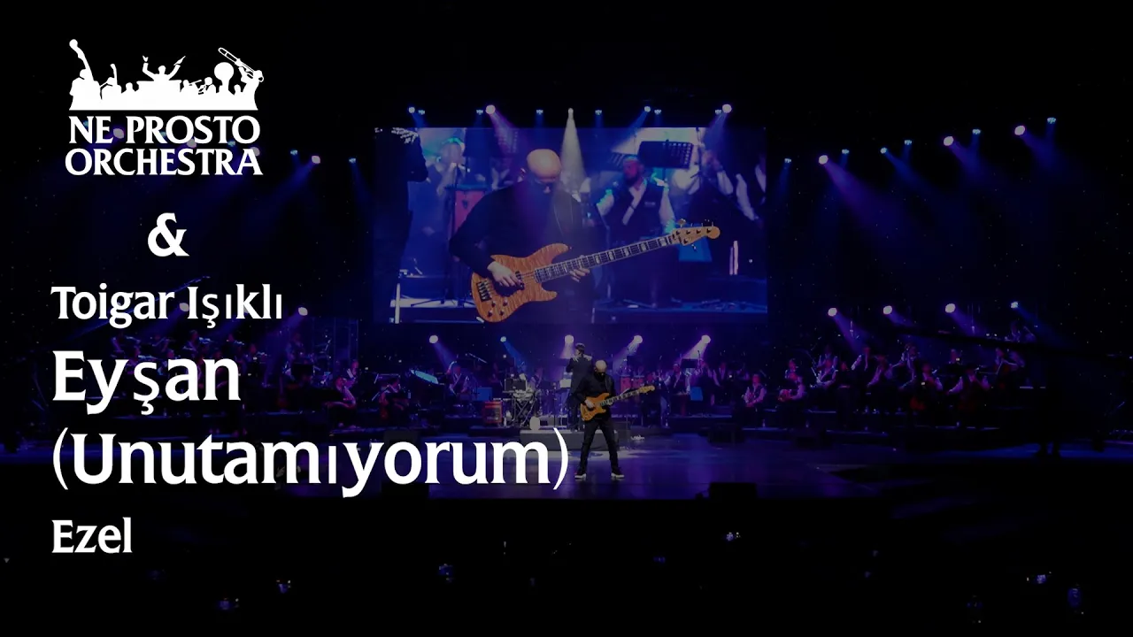 Eyşan (Unutamıyorum) - Ezel - Toygar Işıklı & Ne Prosto Orchestra Eyşan (Unutamıyorum) - Ezel - Toygar Işıklı & Ne Prosto Orchestra