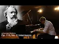Download Lagu Brahms - Op. 116 «7 Fantasies», No. 2: Intermezzo | Classical Piano