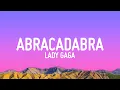 Download Lagu Lady Gaga - Abracadabra (Lyrics)