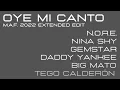 N.O.R.E, Nina Sky, Gemstar, Daddy Yankee, Big Mato & Tego Calderón - Oye Mi Canto (M.A.F. 2022 Edit)