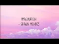 Download Lagu SHAWN MENDES - Imagination [Lyrics Video] MP3