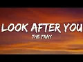 Download Lagu The Fray - Look After You (Lyrics)