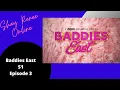Baddies East S1 Ep 3
