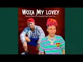 Download Lagu Woza My Lovey