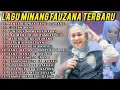 Download Lagu FAUZANA-LAGU MINANG TERBARU 2025 FULL ALBUM