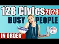 USCIS 128 Civics Questions Answers In Order for BUSY people 2025 Civics Test US Citizenship