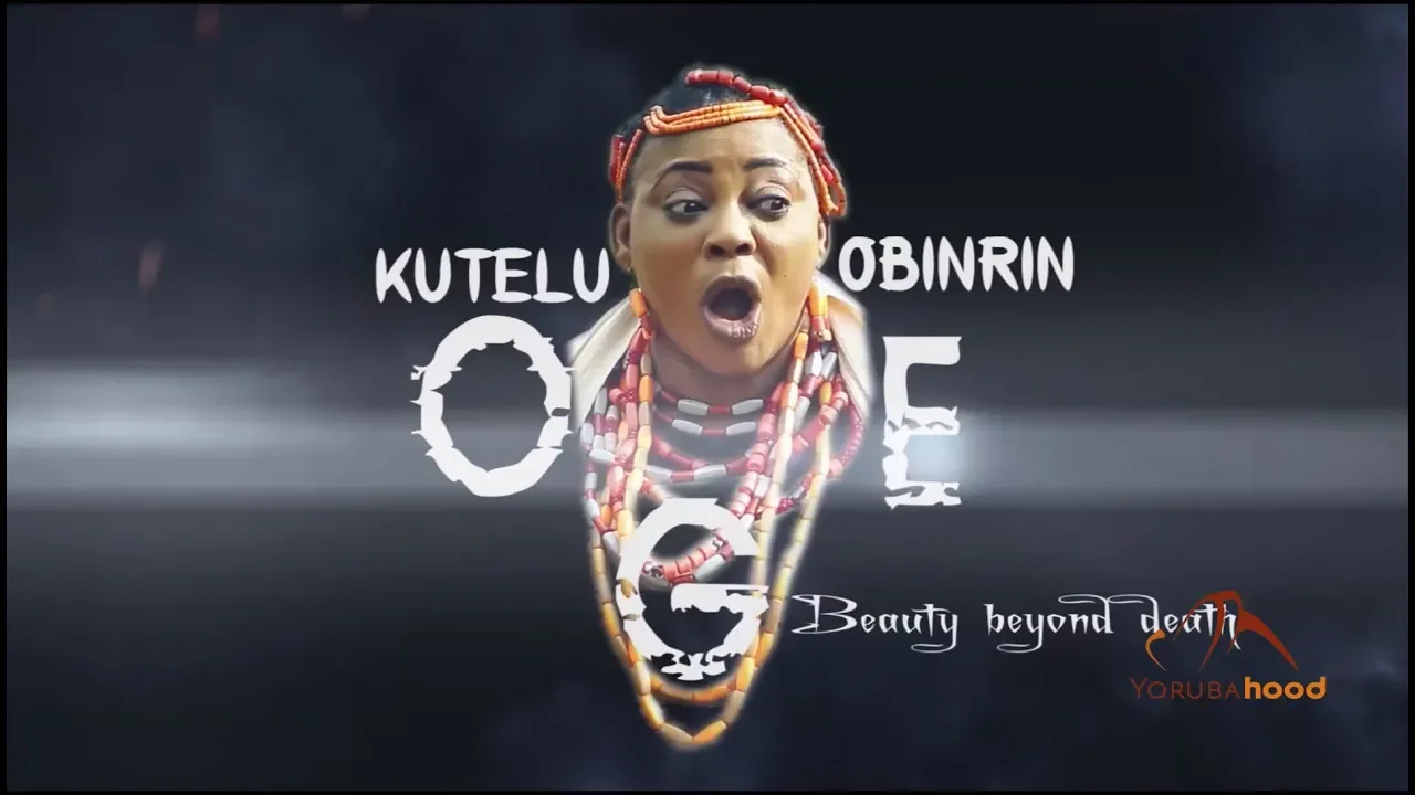 Kutelu Obinrin Oge - Yoruba Latest 2018 Movie Now Showing On Yorubahood
