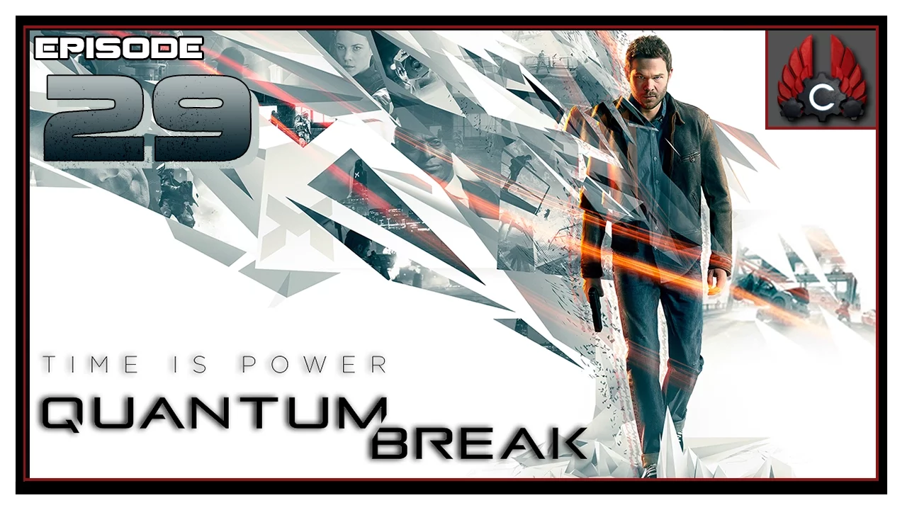 CohhCarnage Plays Quantum Break - Episode 29 (Complete)