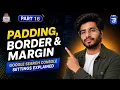 CSS Box Model Explained in 15 Minutes Padding Border Margin