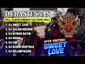 Download Lagu DJ BANTENGAN VIRAL FULL ALBUM MBEROT 2024 | SWEET LOVE - SALAM KERONG | Pilihan Paling Gayeng