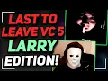 Download Lagu Last To Leave VC 5 but its only Larry for 36 minutes