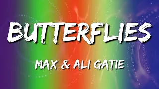 max u0026 ali gatie butterflies lyrics 