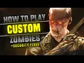 How to Play Custom Zombies on Black Ops 3 in 2025