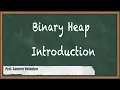 Binary Heap Introduction Binary Heap GATE Programming and Data Structures CSE