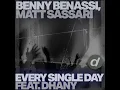 Benny Benassi, Matt Sassari  feat. Dhany - Every Single Day  (Extended Mix)