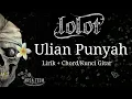 Download Lagu Lolot -  Ulian Punyah || (Lirik + Chord/Kunci Gitar)