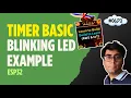 Timer Basics Blinking LED Example Micropython Machine Module - Learn