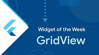 GridView Flutter Widget of the Week