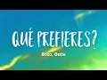 Boza, Beéle - Qué Prefieres? (Letra/Lyrics)