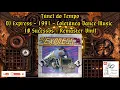 DJ Express - 1991 - Coletânea Dance Music - 10 Sucessos Internacionais - Remaster Vinil.