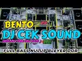 Lagu DJ CEK SOUND TERBARU 2025 BENTO FULL BASS MIDDLE NRONTOK
