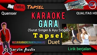 Download TAPSEL - GARA KARAOKE KEYBOARD | Voc :. Suraz ft. Ayu | Dj Sarvin Audio MP3