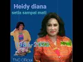Download Lagu HEIDY DIANA   SETIA SAMPAI MATI 1988