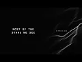 Blind Channel - Stars We See (Unofficial Lyric Video)