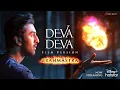Download Lagu Deva Deva Extended Film Version | Brahmāstra | DisneyPlus Hotstar