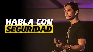 Cómo HABLAR con SEGURIDAD y CONFIANZA