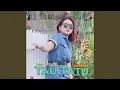 Download Lagu Tau Tatu (DJ Remix)