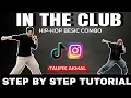 Download Lagu IN THE CLUB - HIP-HOP BESIC COMBO * STEP BY STEP TUTORIAL * (BEGINNER FRIENDLY)