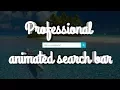 how to create search bar in html and css