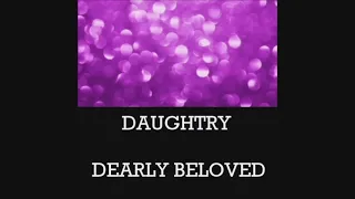 Download DAUGHTRY   DEARLY BELOVED  LYRICS LETRA MP3