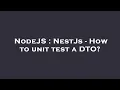 NodeJS NestJs - How to unit test a DTO