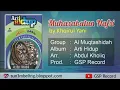 Download Lagu Muhasabatun Nafsi By Al Muqtashida Group GSP Record
