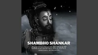 Shambho Shankar (Om Namah Shivay) - BhaktiSagar Devotional