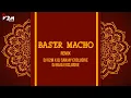 Lagu BASTER MACHO - DJ V2M x DJ SANJAY EXCLUSIVE x DJ RAJA EXCLUSIVE || I 🖤 BASTER ||