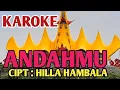 Download Lagu KAROKE ANDAHMU//LAGU LAMPUNG//CIPT: HILA HAMBALA