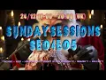 Download Lagu SUNDAY SESSIONS SE04E05
